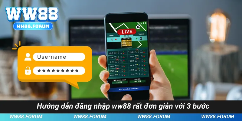 Hướng dẫn đăng nhập WW88 rất đơn giản với 3 bước