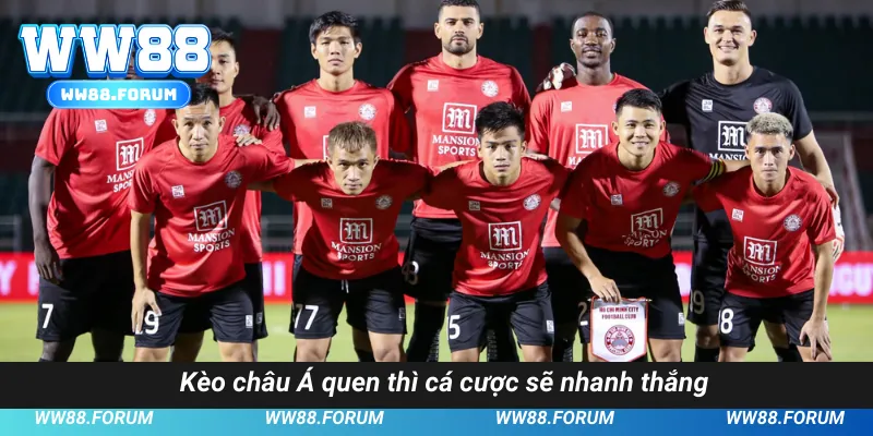 Kèo châu Á mới đầu hơi khó chơi nhưng khi quen thì cá cược thắng lớn