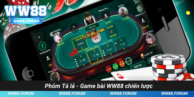 Phỏm Tá lả - Game bài WW88 chiến lược