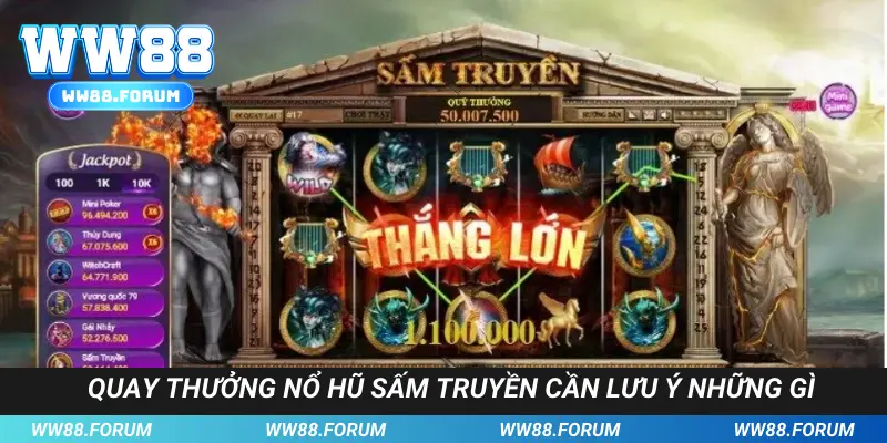 Quay thưởng nổ hũ sấm truyền cần lưu ý những gì